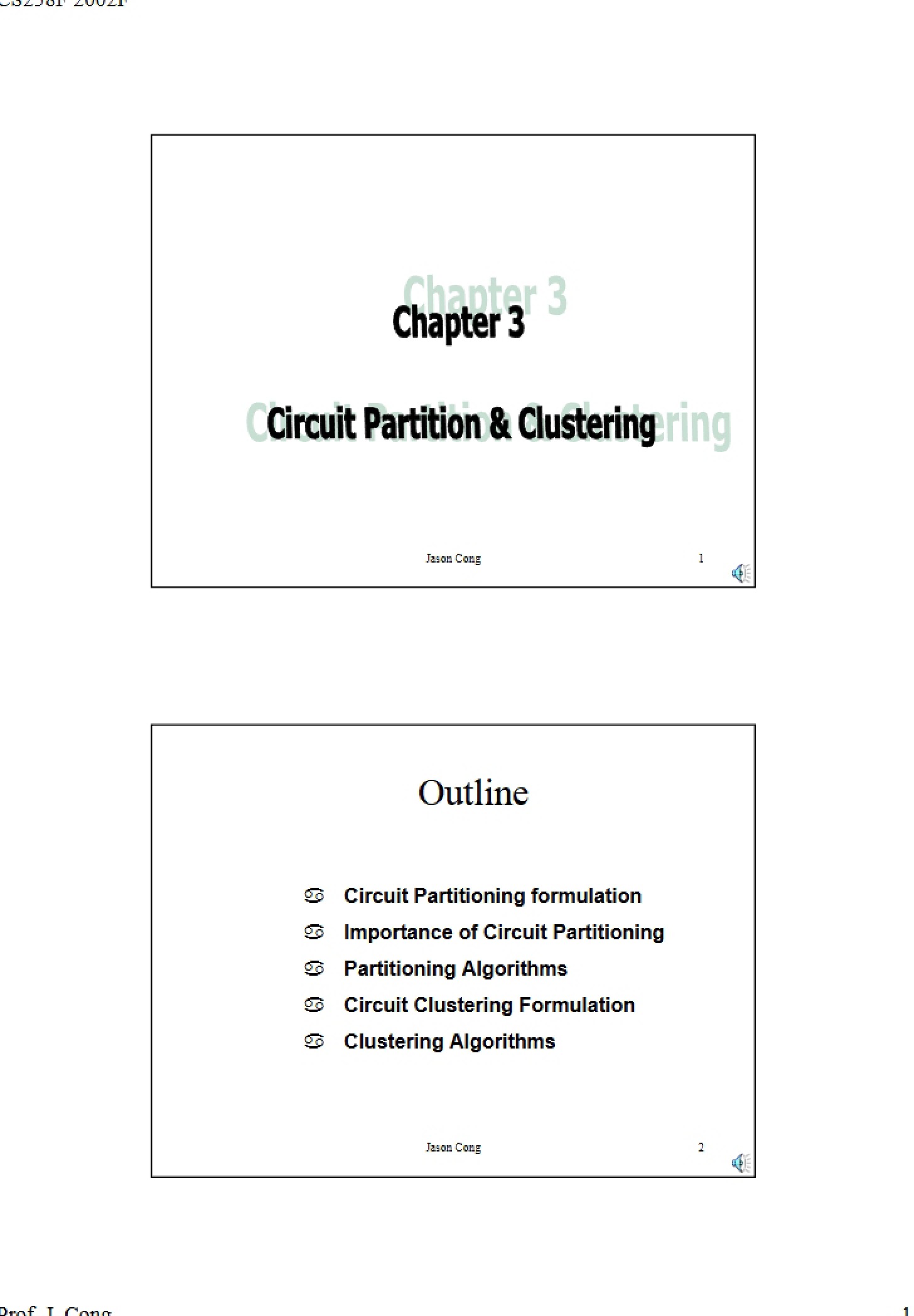 Clustering and Partitioning of Circuits