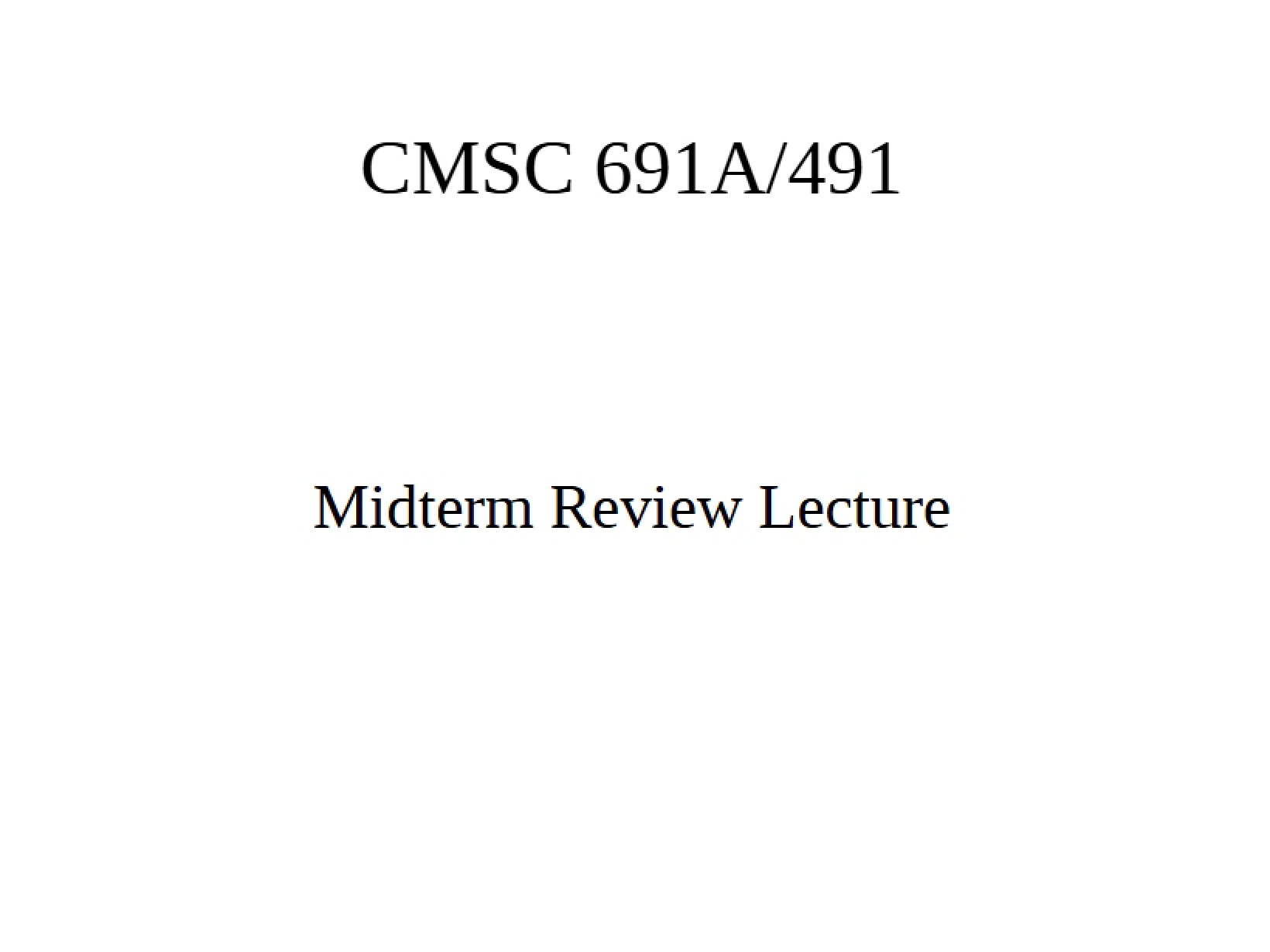 Lecture for Midterm Review