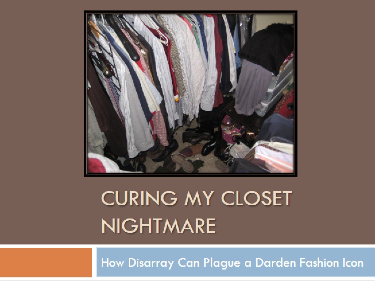 Curing the Nightmare in My Closet