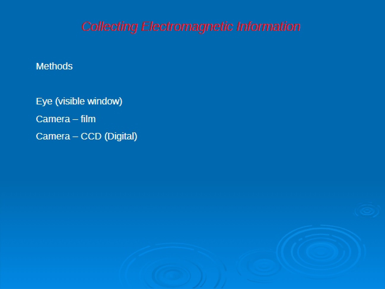 Methods for Information Gathering