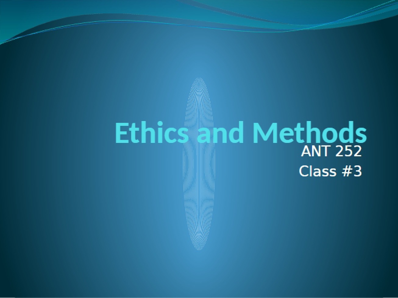 Research Ethics and Methods (SSII 2013)