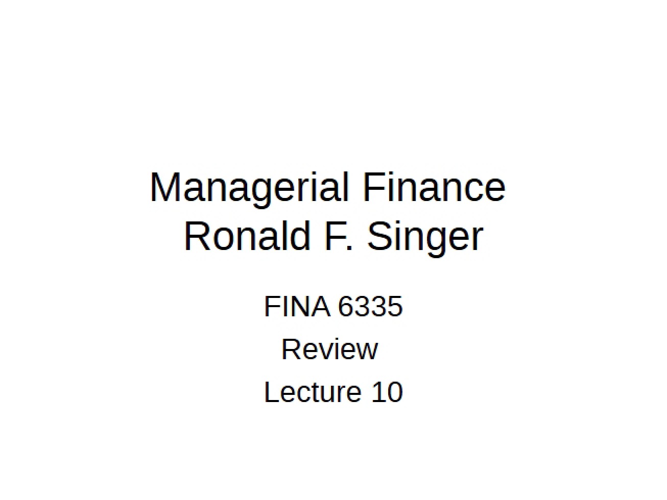 Lecture Ten Review