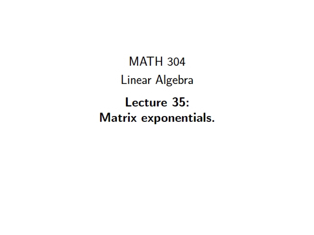 Lecture Number Thirty-Five