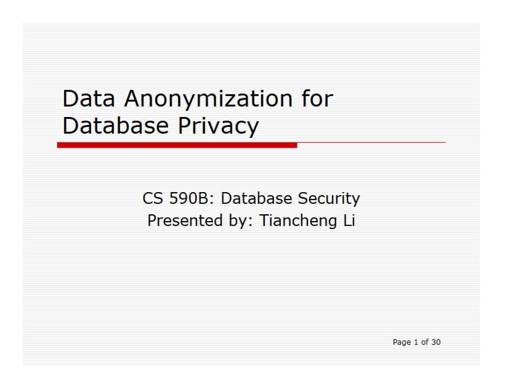 Database Privacy via Data Anonymization
