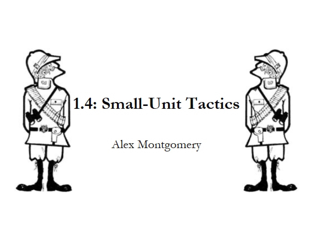 Study of Small Unit Tactics in Warfare