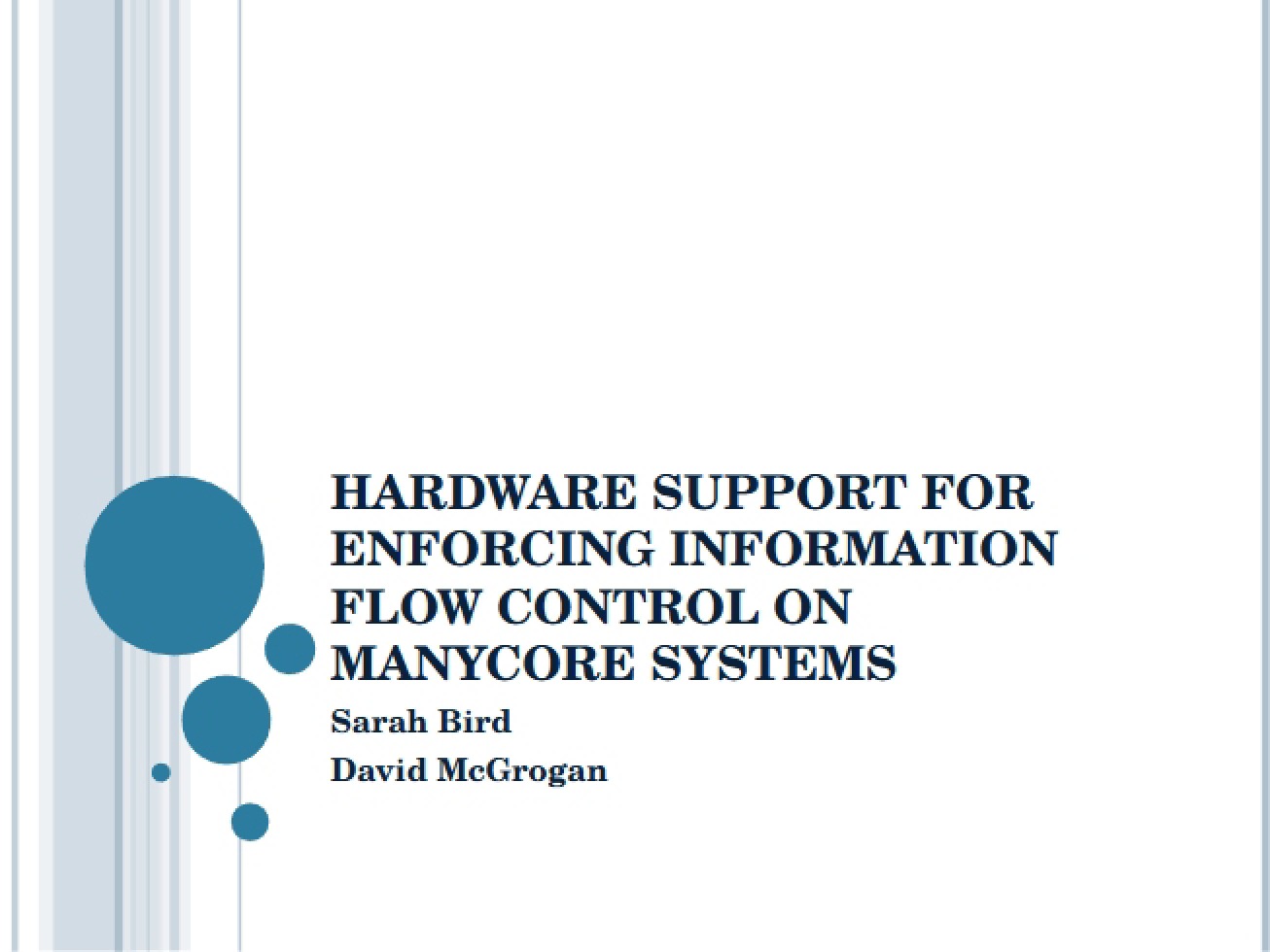 Enforcing Information Flow Control with Hardware