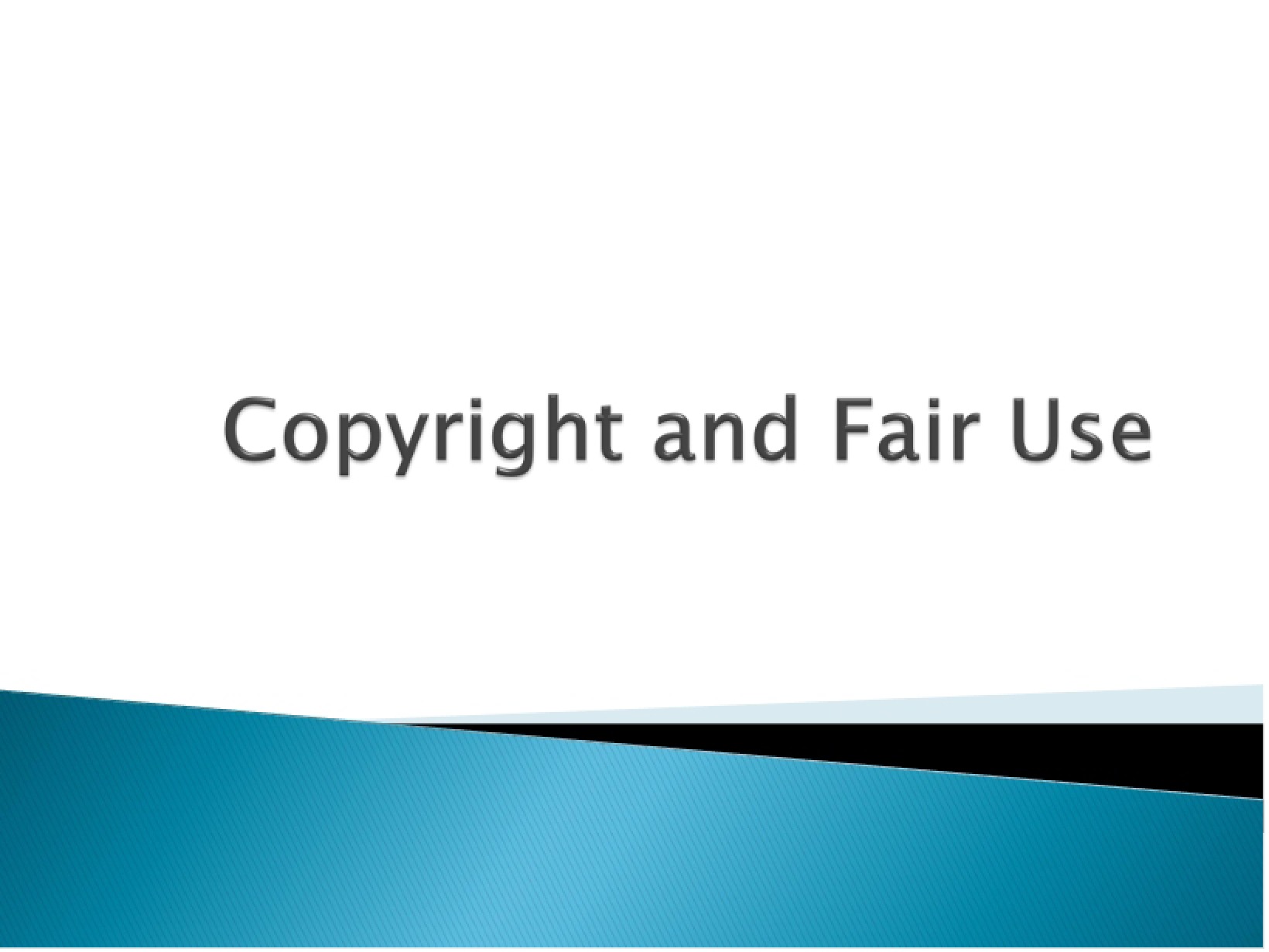 Fair Use and Copyright Guidelines