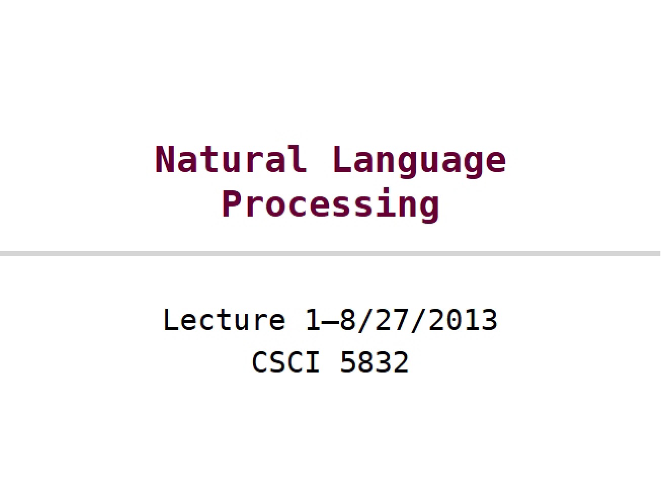 First Lecture for Natural Language Processing