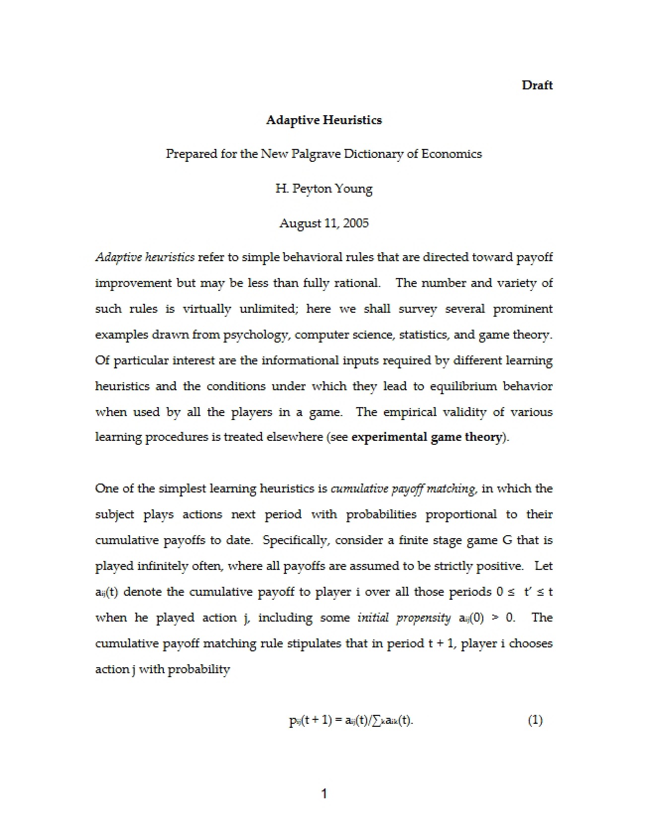 Use of Adaptive Heuristics in Market Design