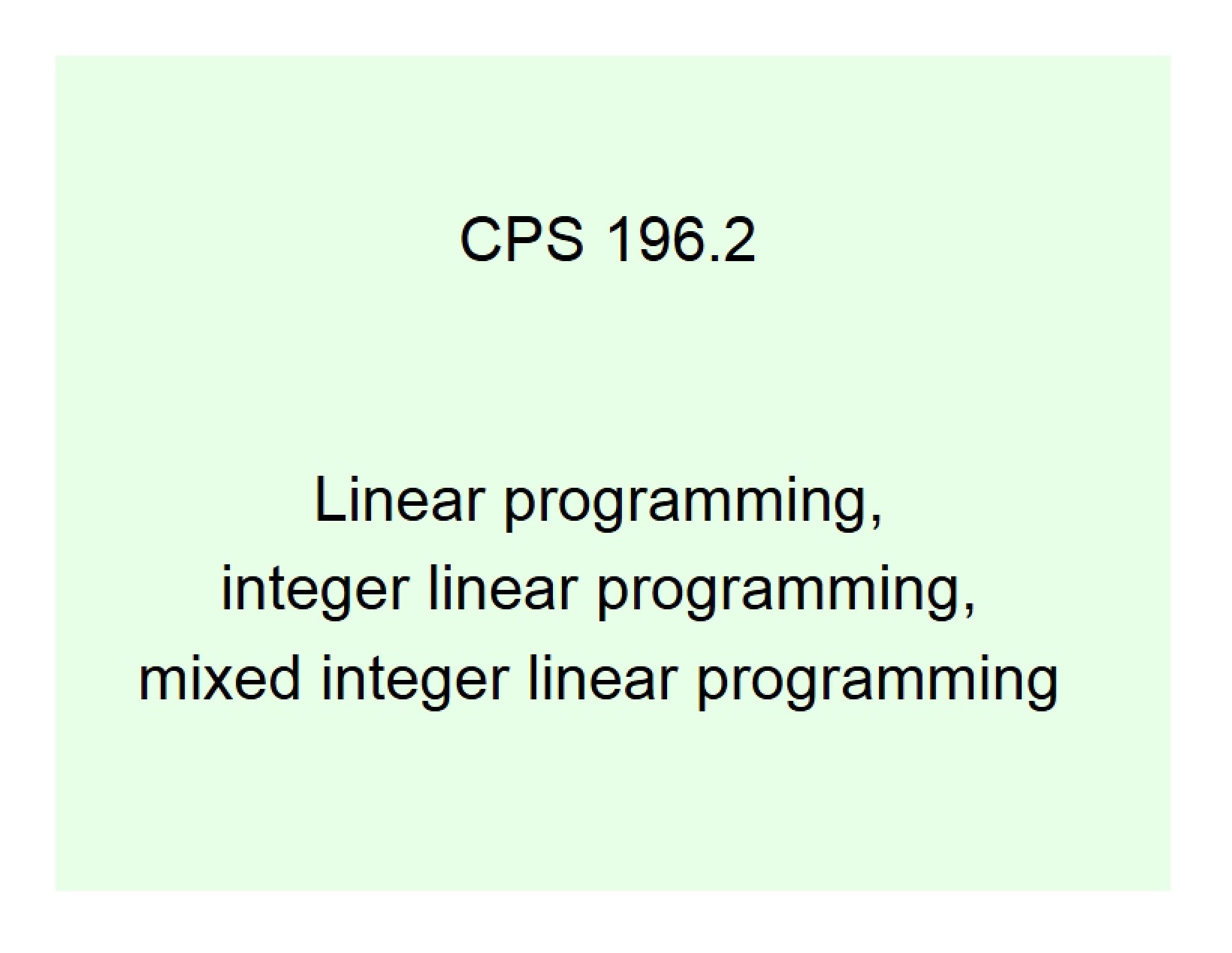 Integer and Standard Linear Programming