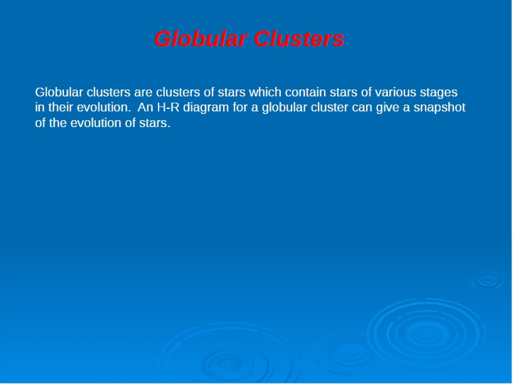 Globular Star Clusters
