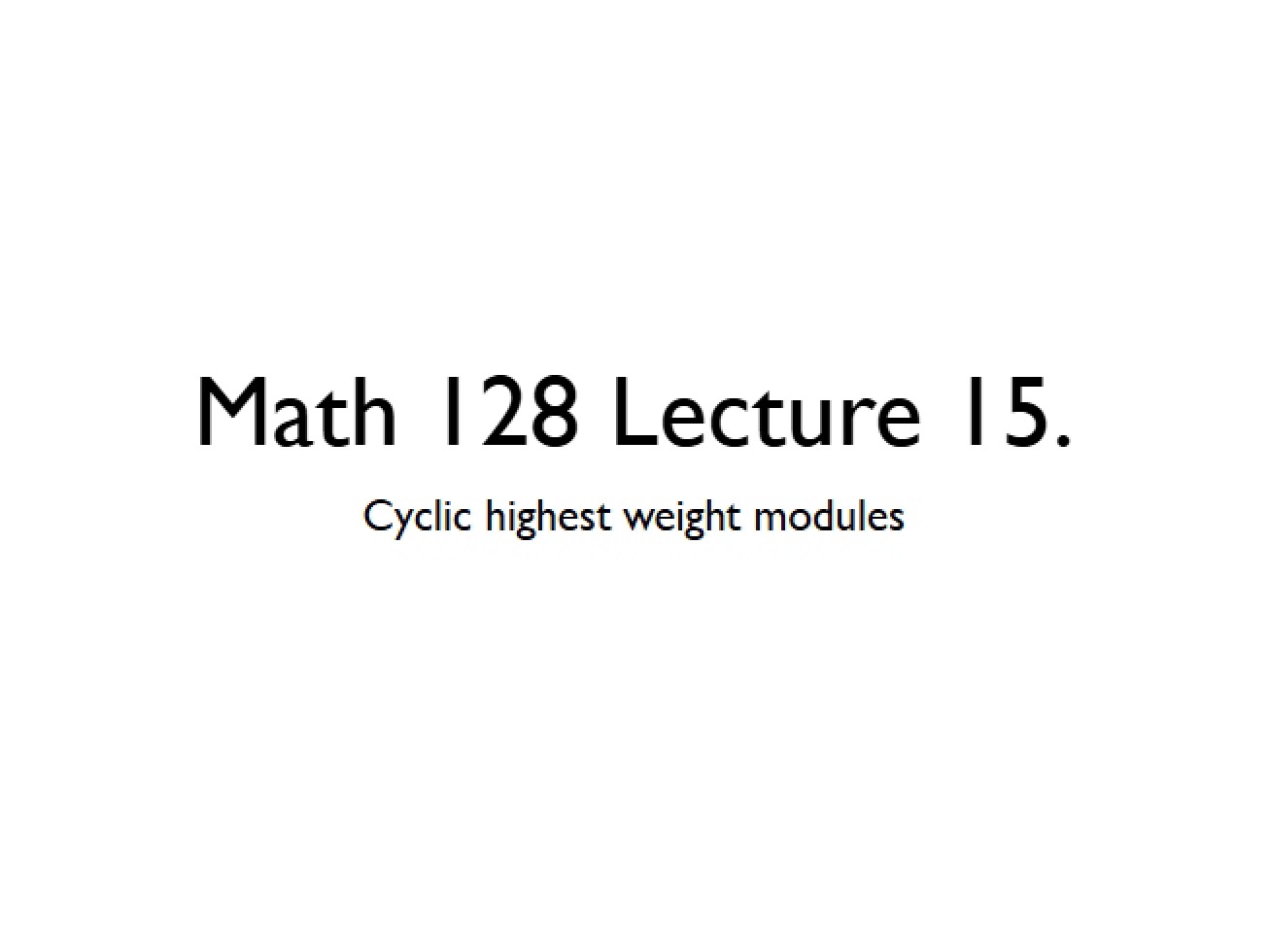 Lie Algebras Lecture 15