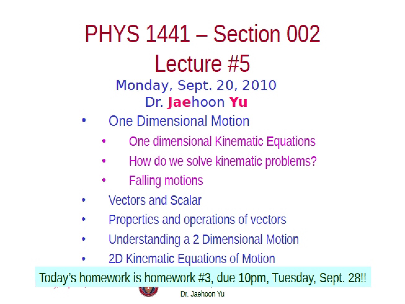 Lecture Notes for PHYS 1441 - 16 Pages