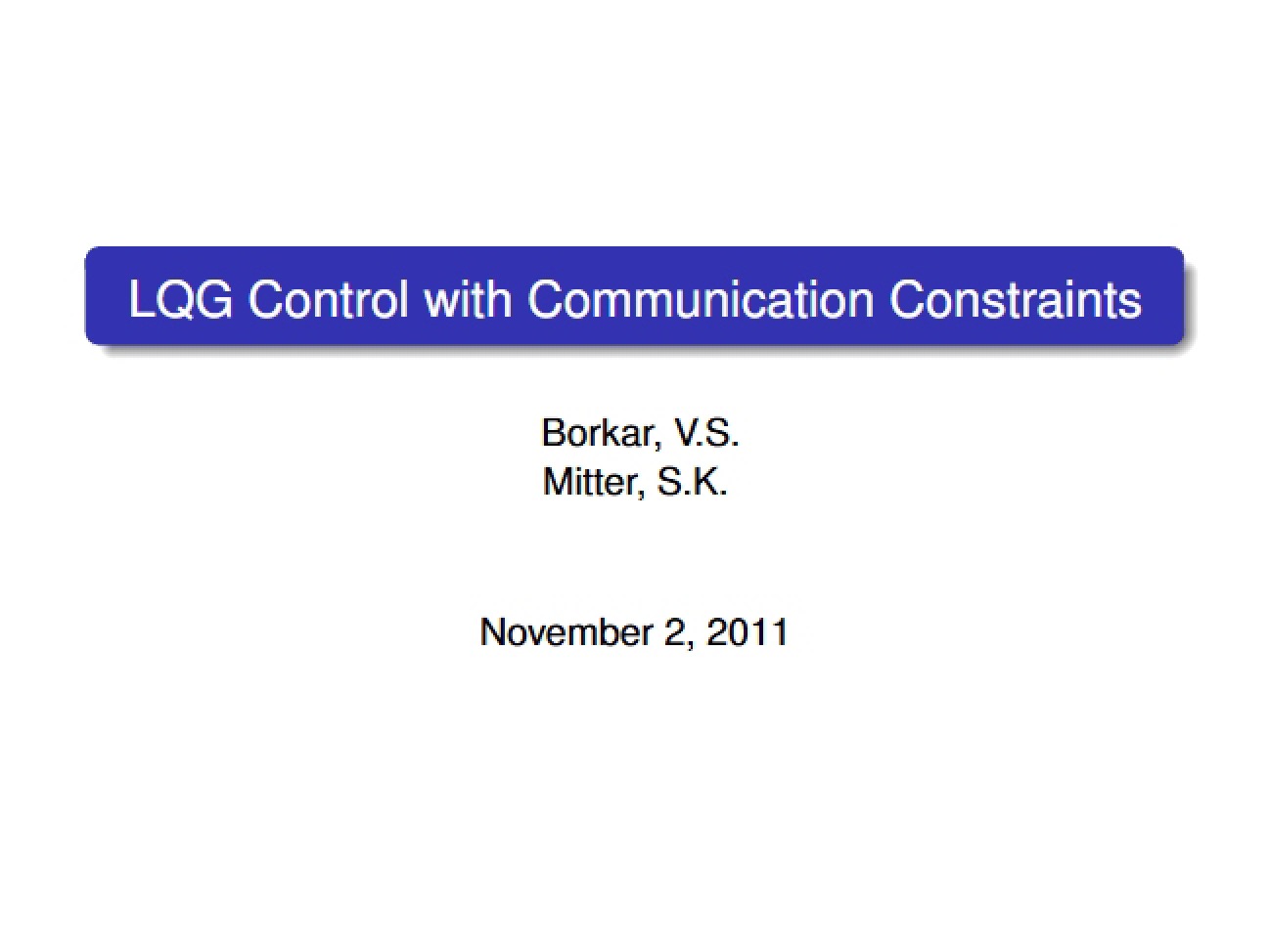 Communication Constraints in Control Systems