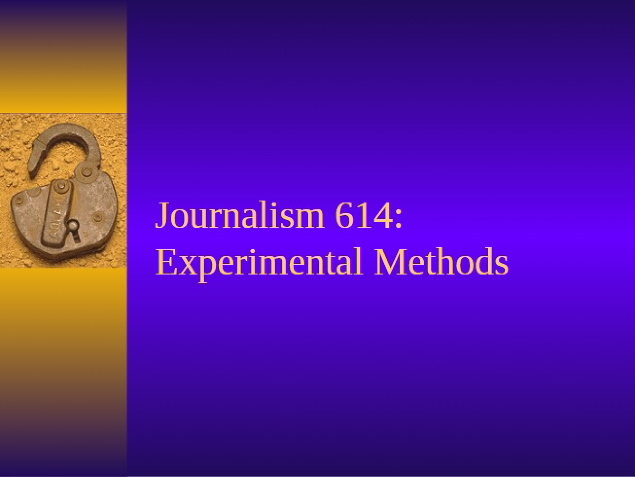Methods of Experimentation