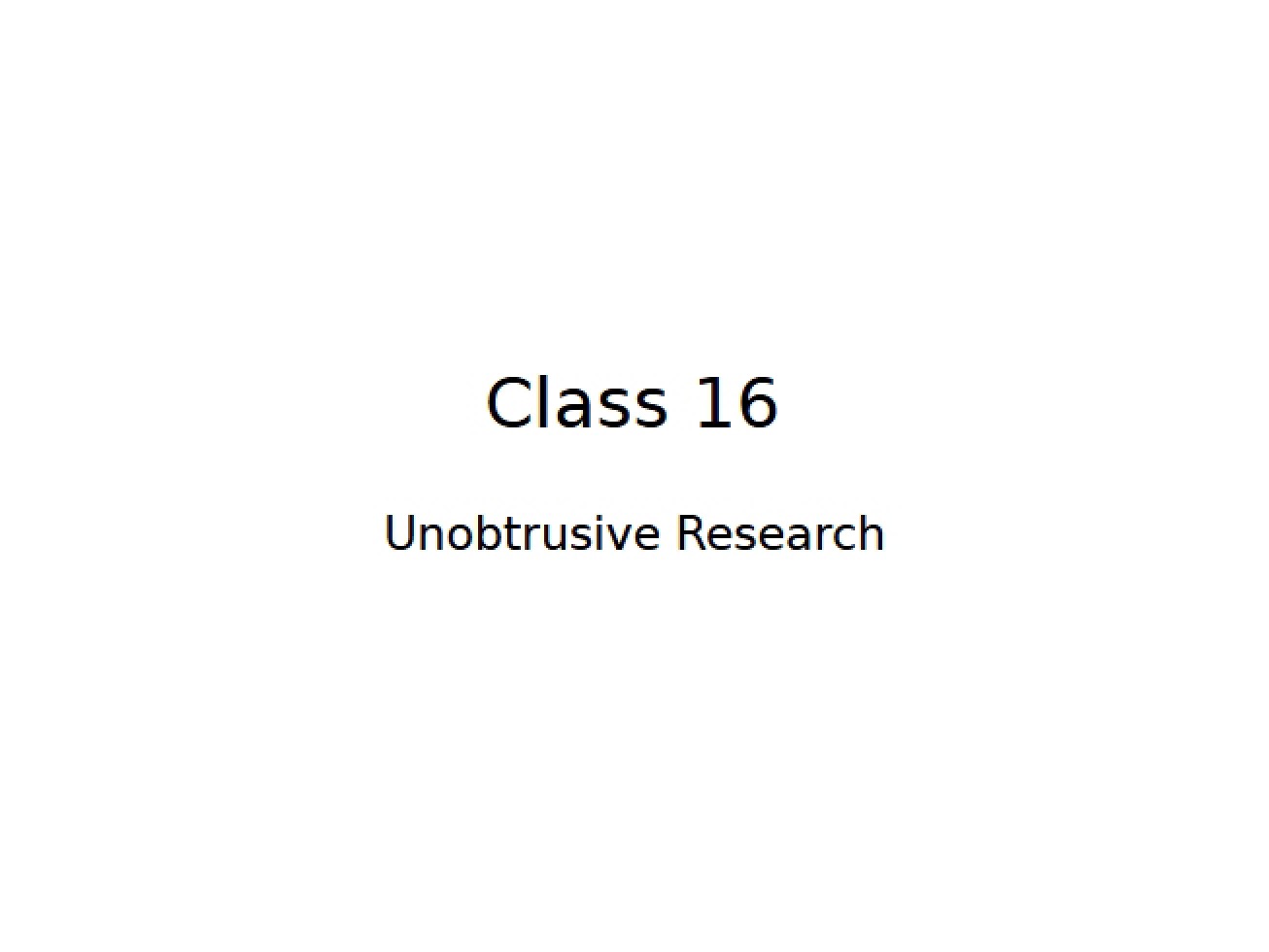 Research Without Intrusion