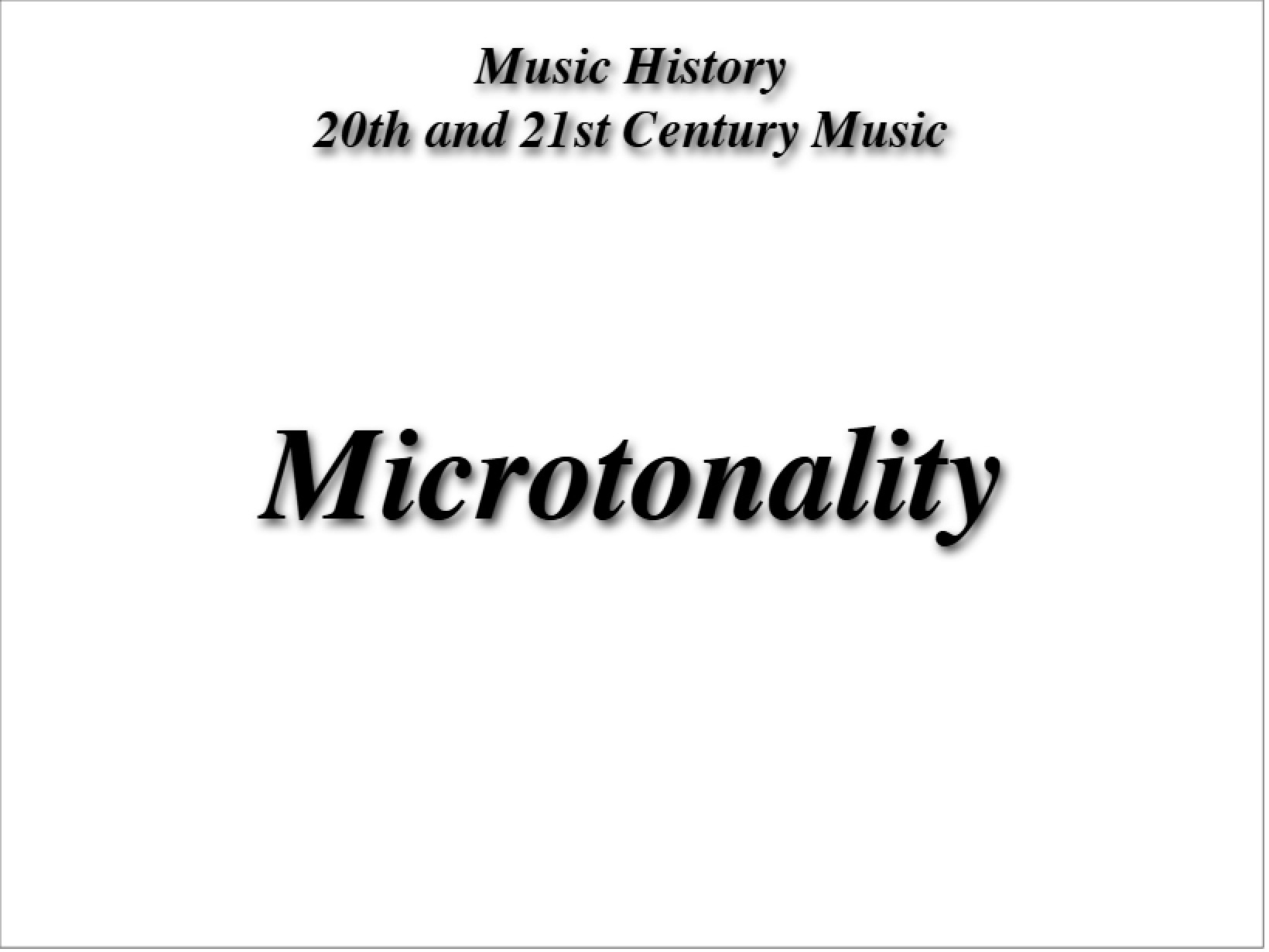 Music History Microtonality