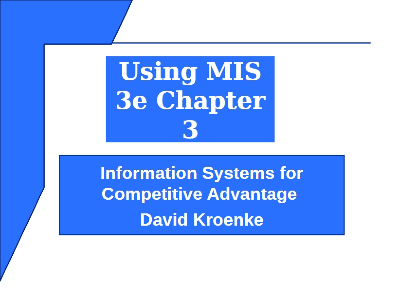 Using MIS (3rd Edition)