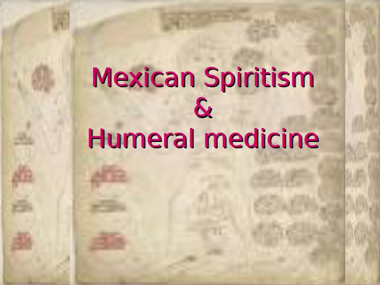 Humoral Medicine and Mexican Spiritism