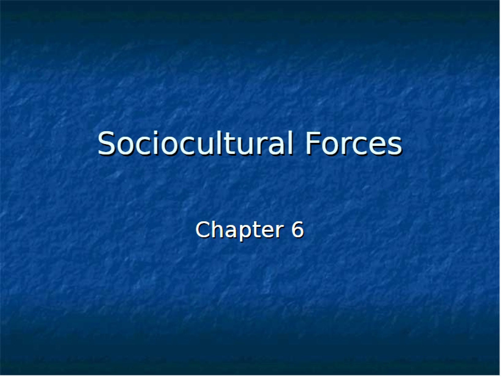 Forces of Socioculture