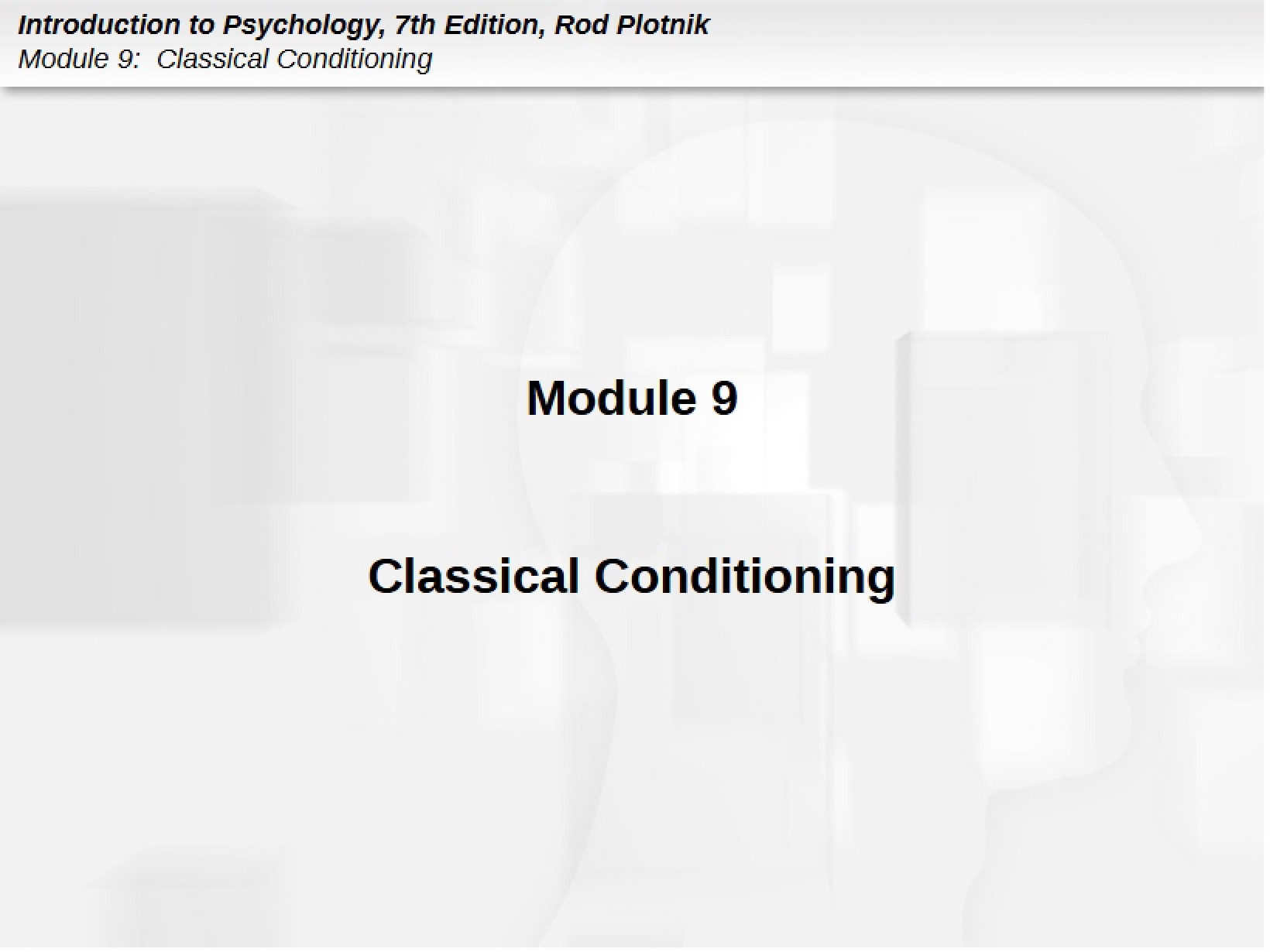 Classical Conditioning - Module Nine