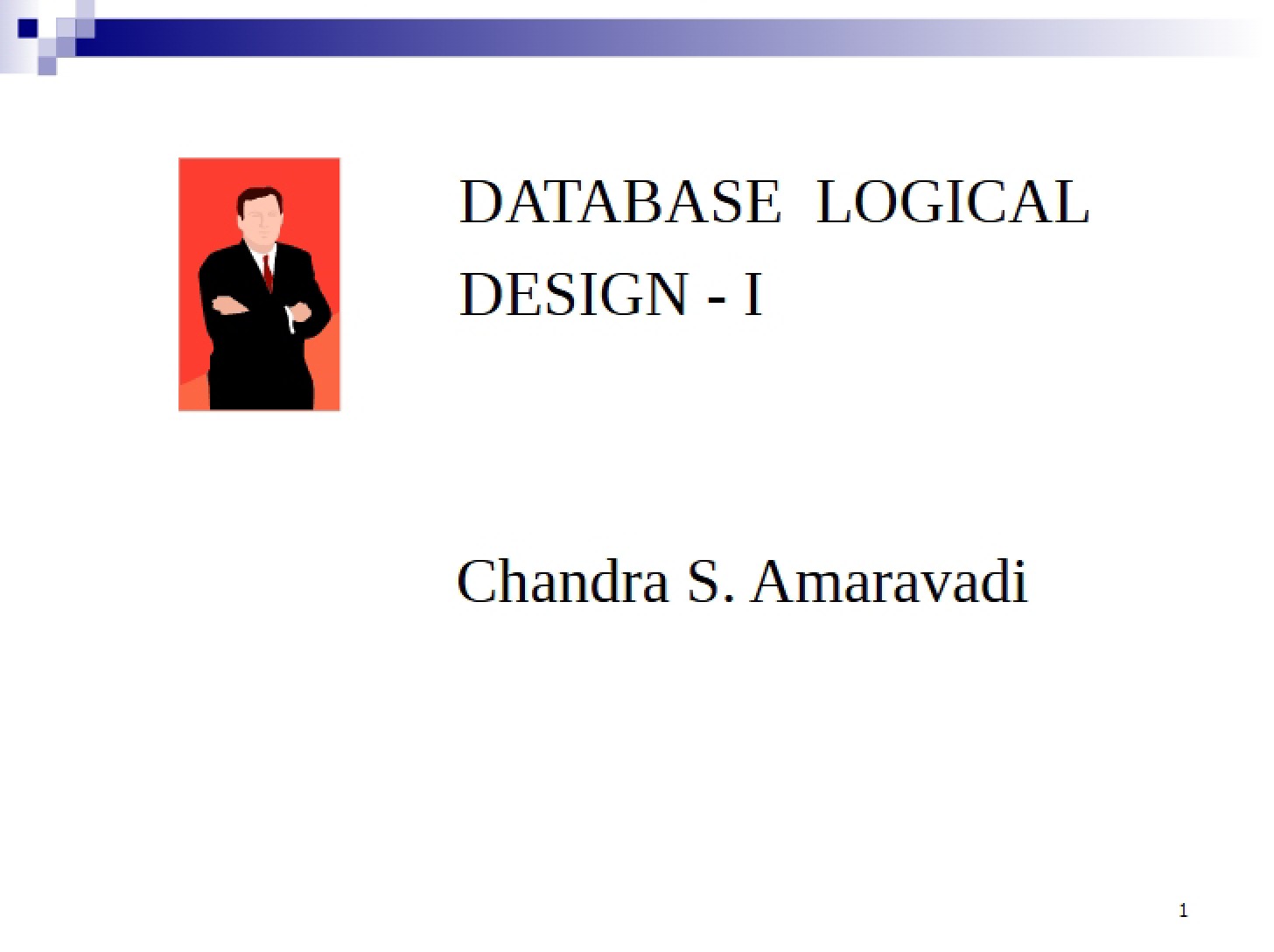 Logical Design of Databases I