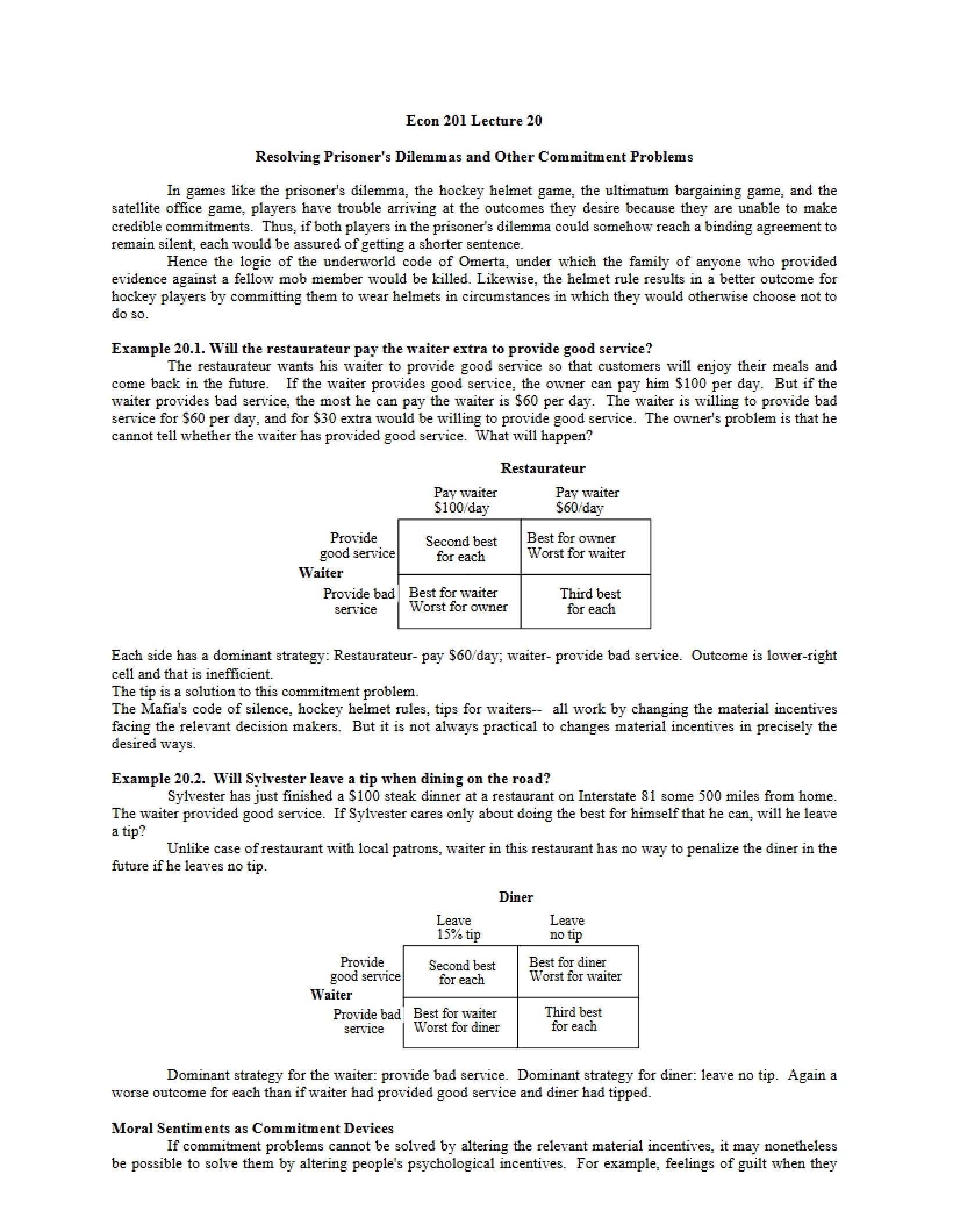 Commitment Problems and Prisoner's Dilemmas Resolution