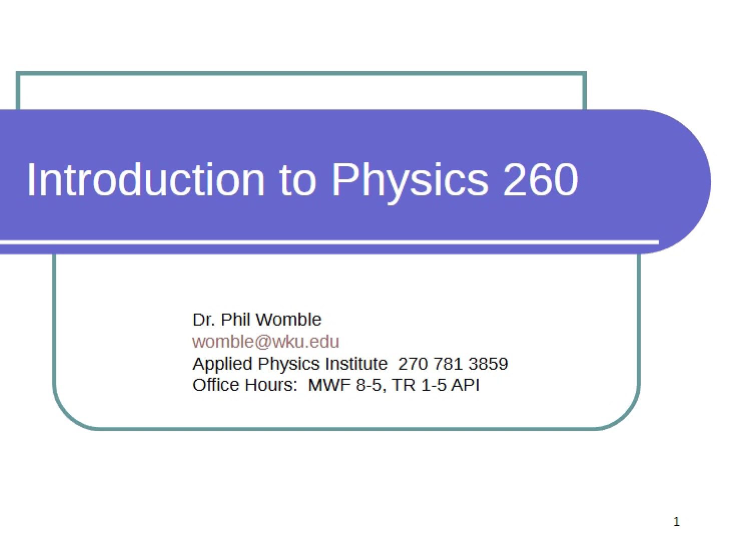 Physics 260 Introduction