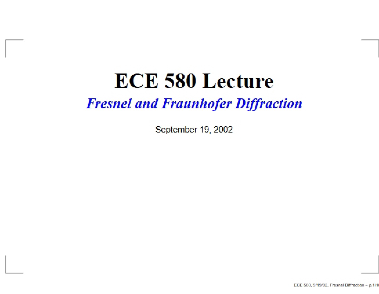 Fraunhofer and Fresnel Diffraction