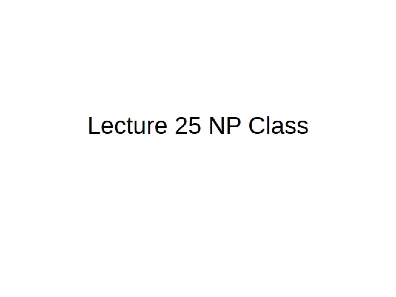 NP Class Lecture 25