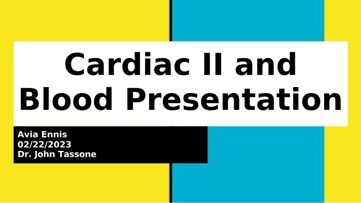 Presentation on Cardiac II and Blood