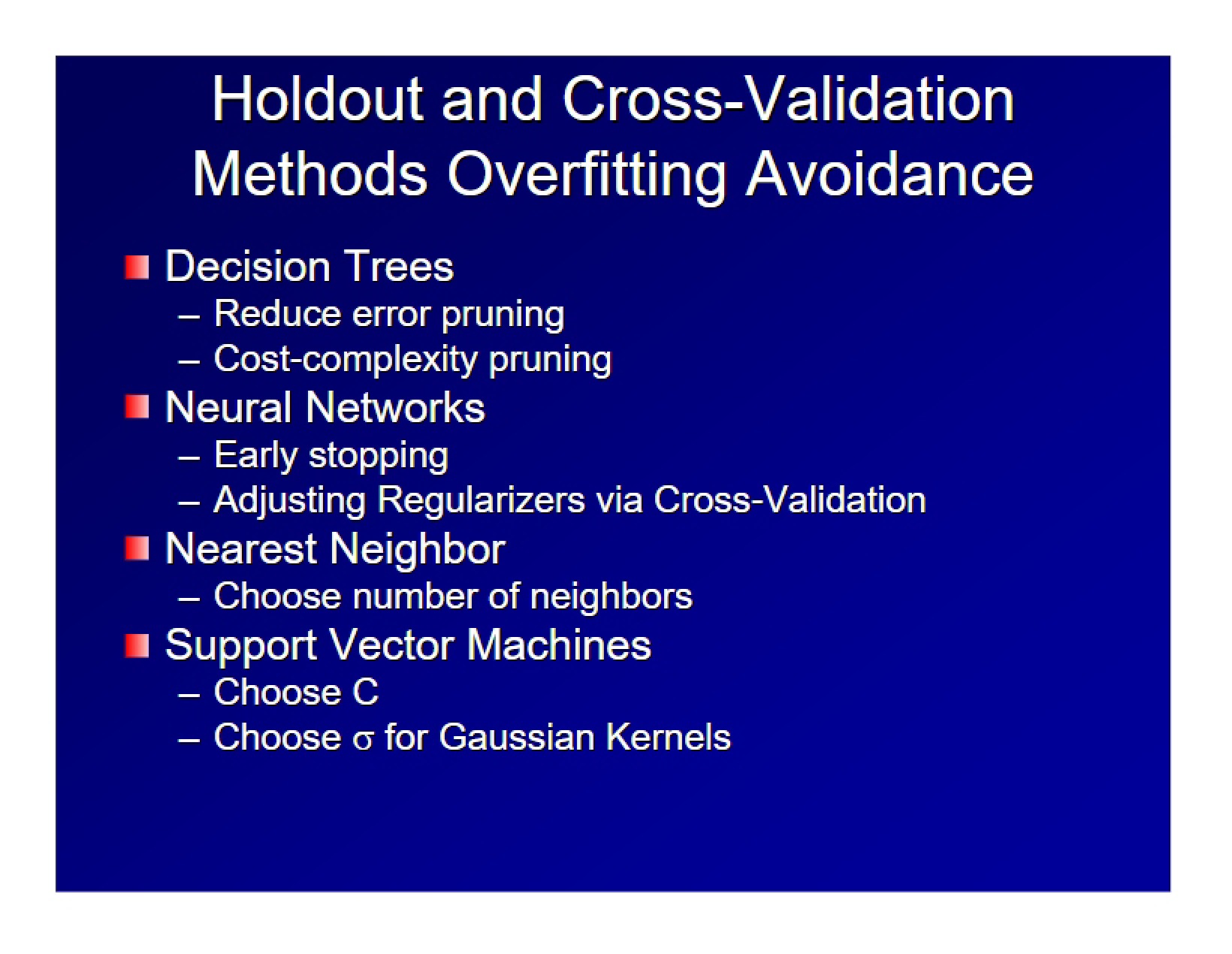 Overfitting Avoidance Cross-Validation and Holdout Methods