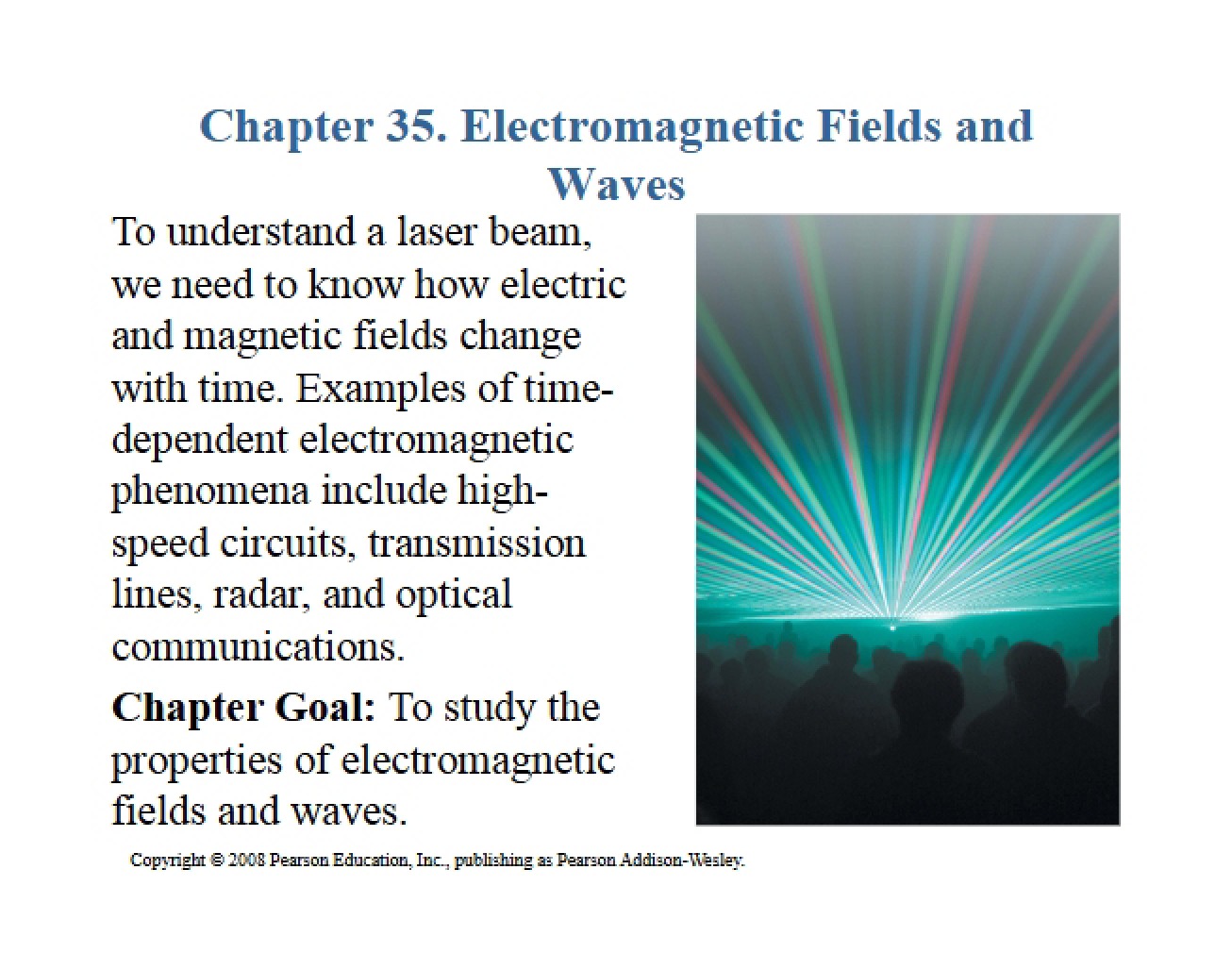 Waves and Fields (Electromagnetic) Chapter 35