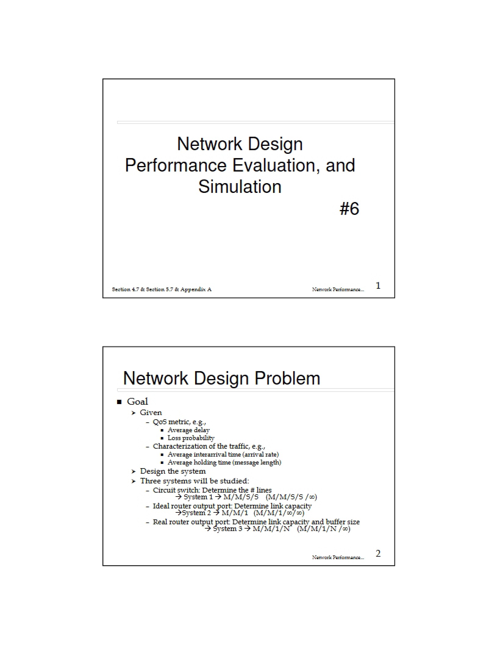 Performance Evaluation, Simulation, and Network Design