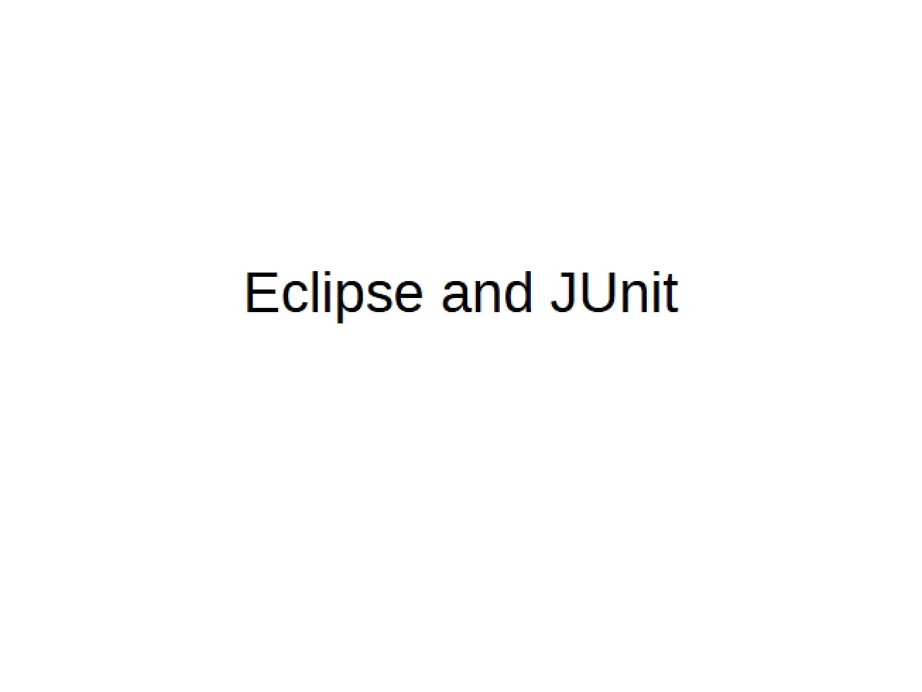 JUnit and Eclipse