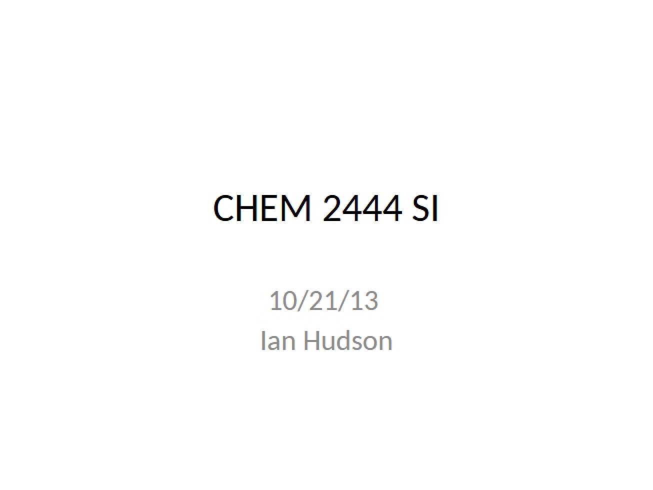 Organic Chemistry Notes October 22, 2013