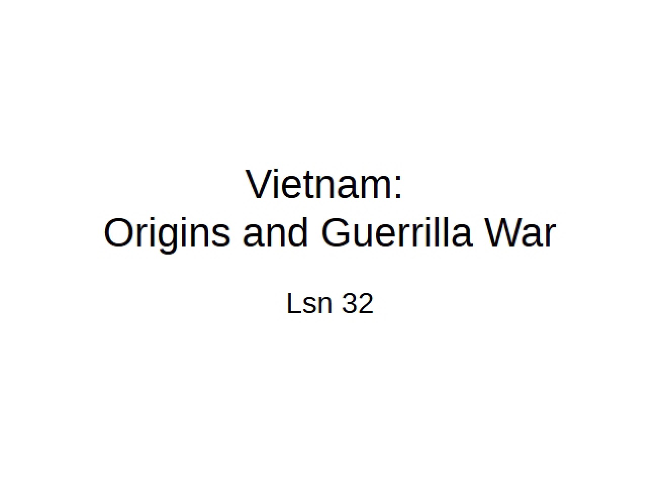 Guerrilla War and the Origins of the Vietnam Conflict