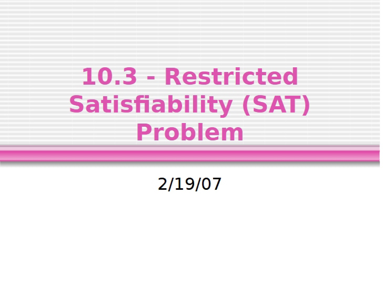 SAT Problem Restrictions