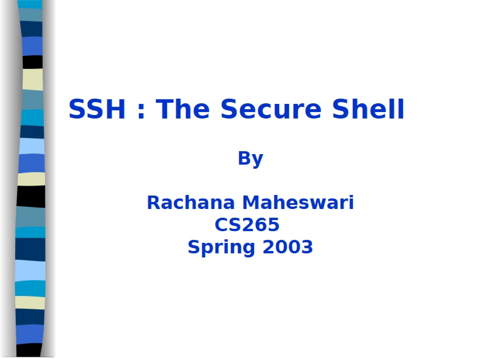 Secure Shell (SSH)
