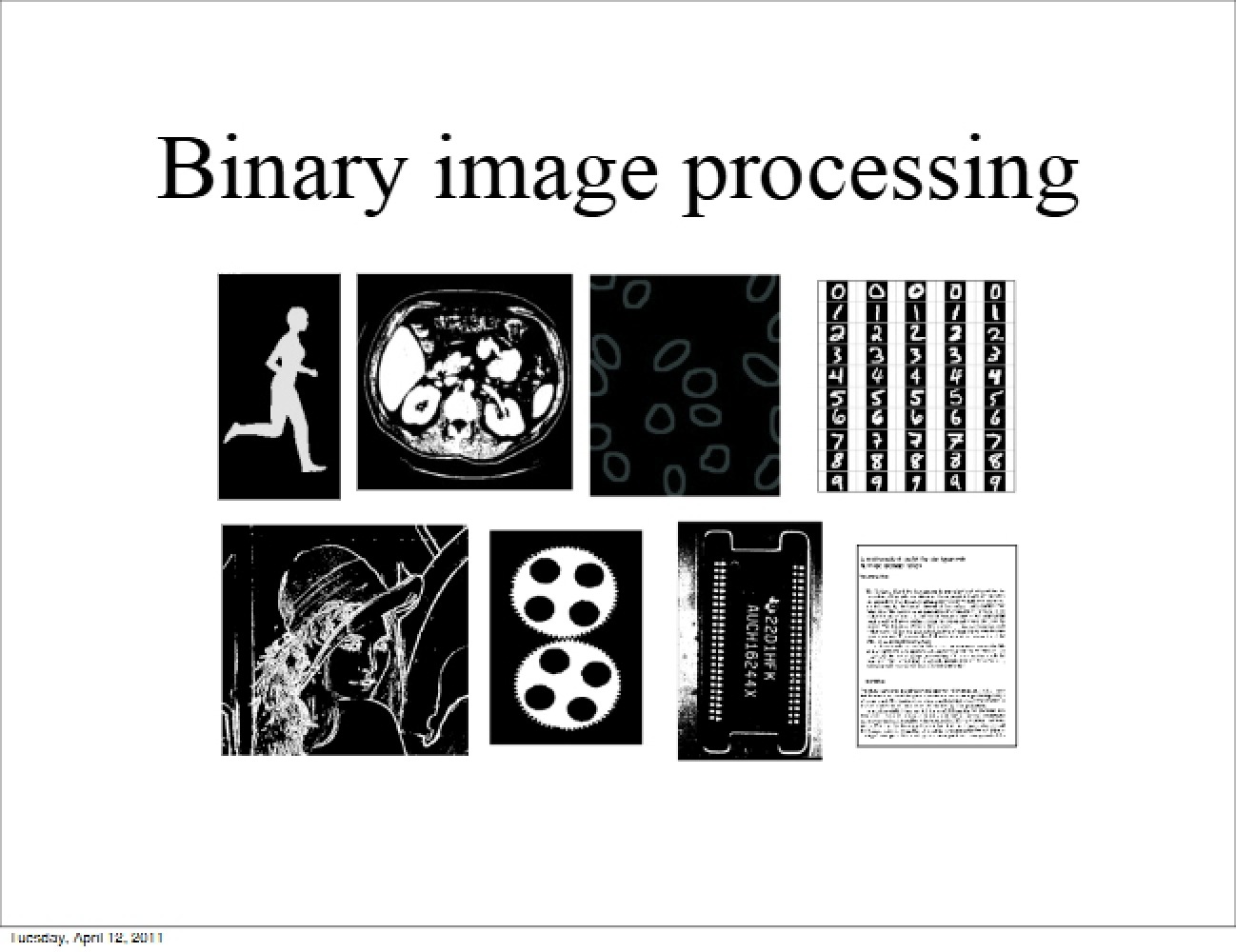 Processing of Binary Images