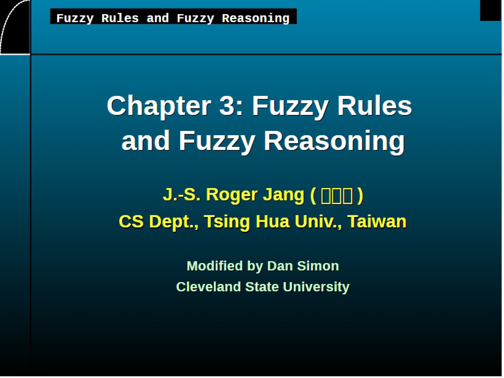 Reasoning and Rules in Fuzzy Logic