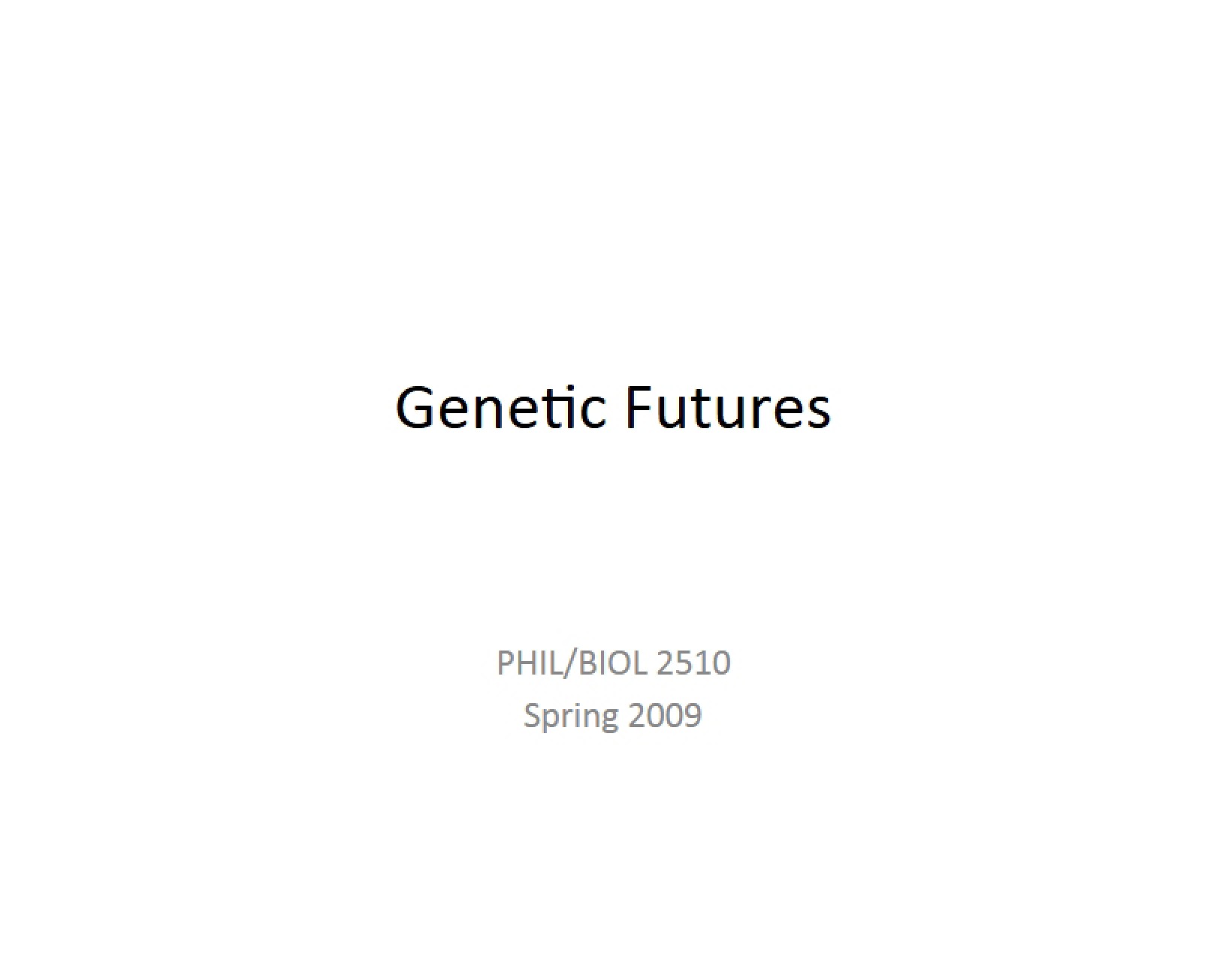 Futures of Genes