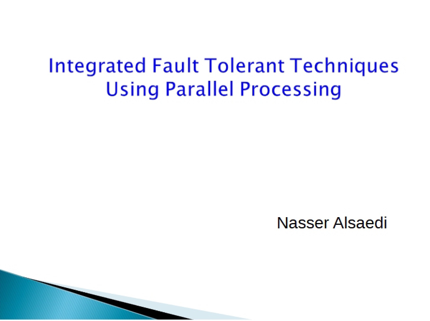 Parallel Processing for Fault Tolerance