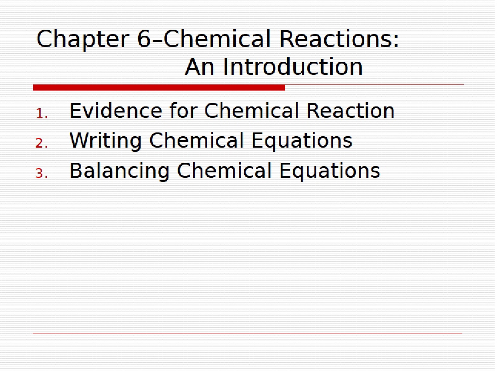 Introduction to Chemical Reactions (Chapter 6)