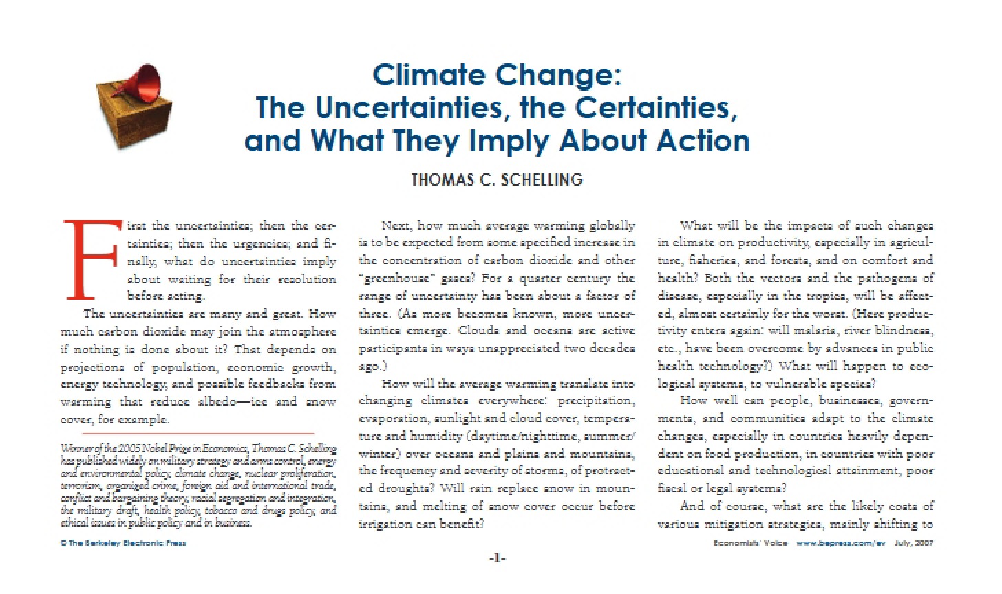 Action Implications Certainties and Uncertainties
