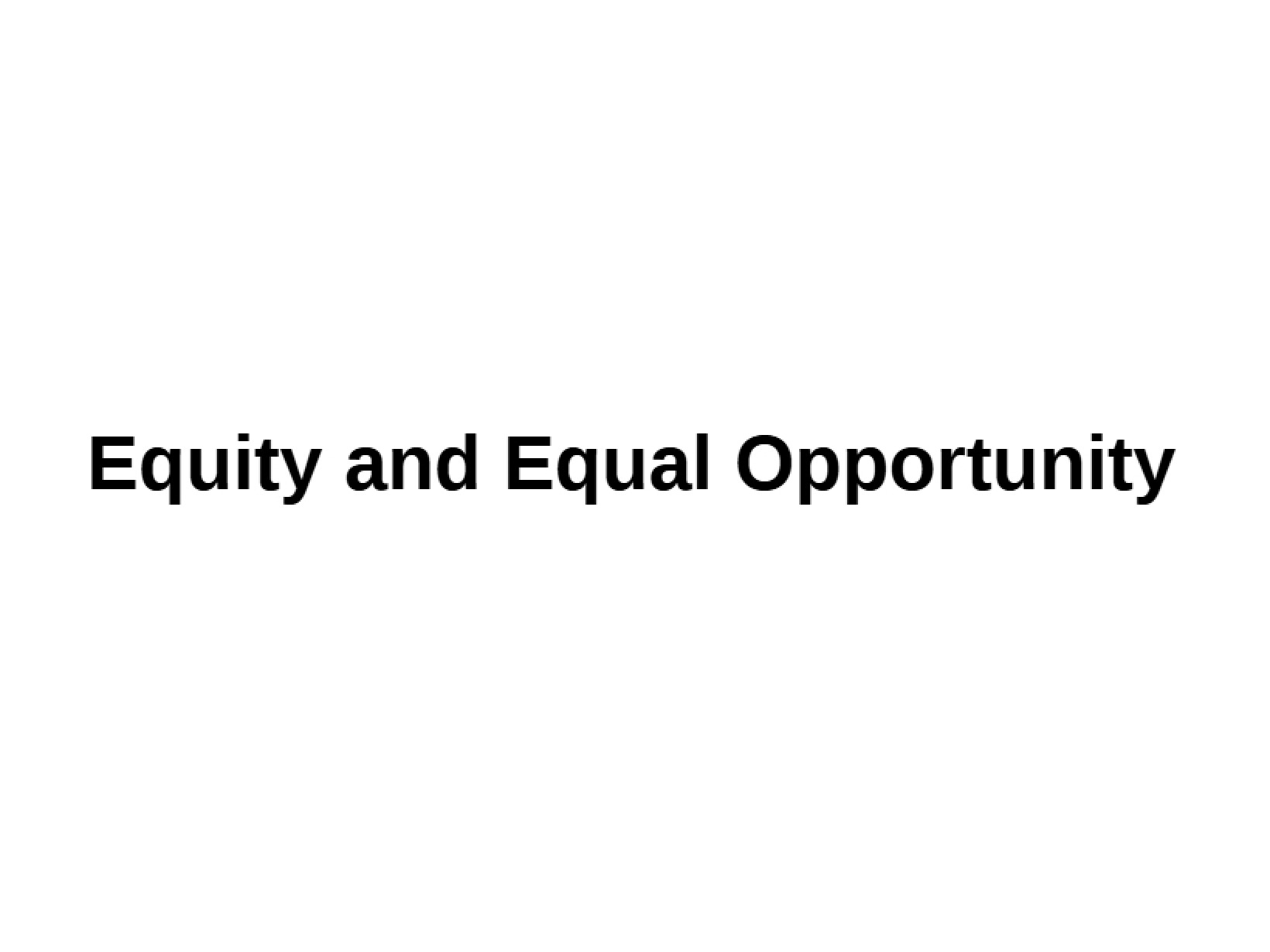 Equal Opportunity and Equity