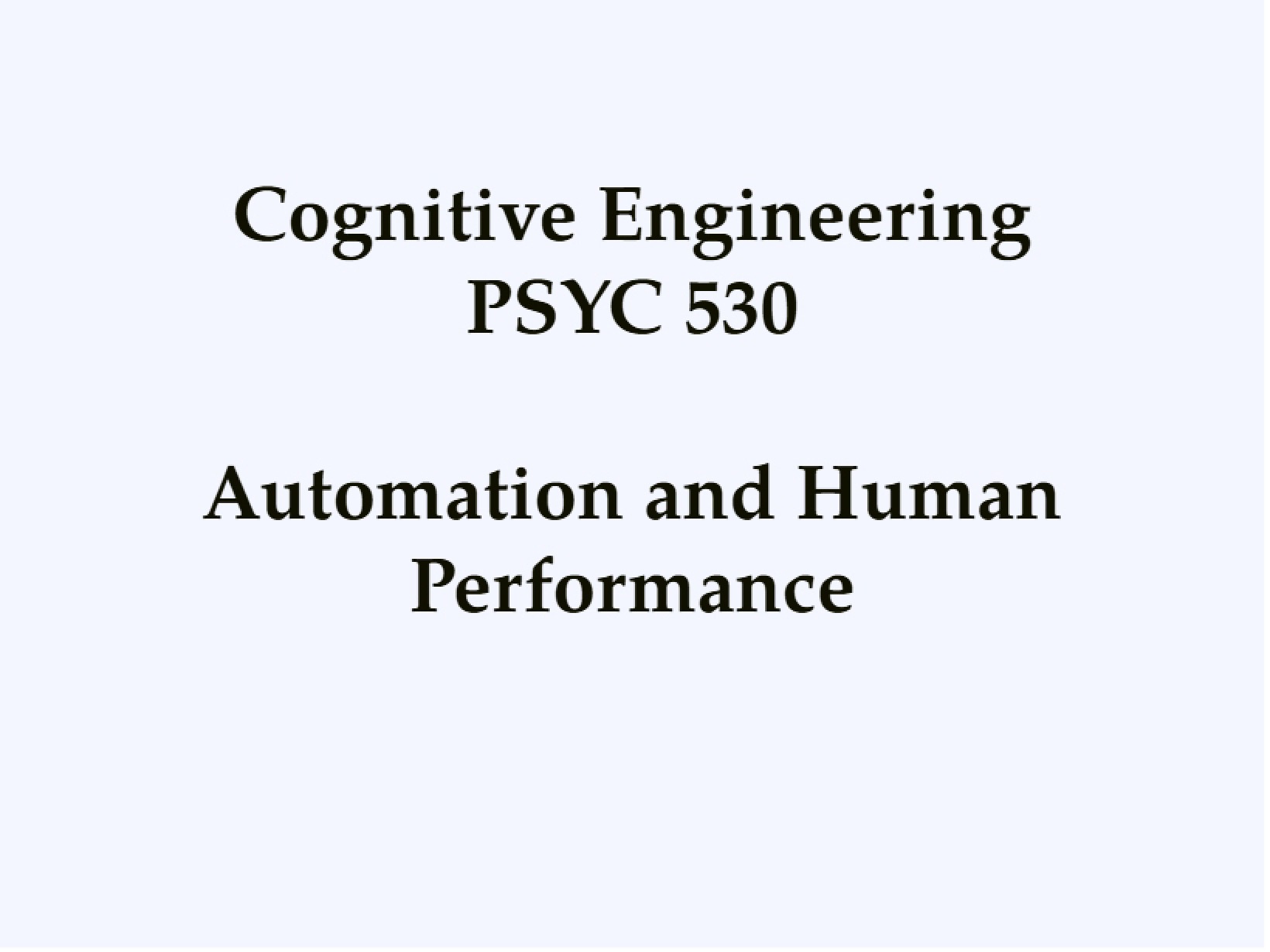Human Performance and Automation