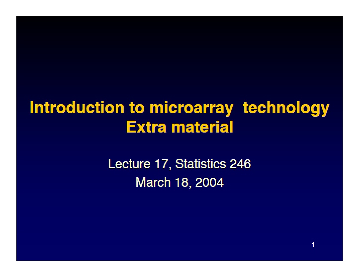 Microarray Technology Overview (Extra)