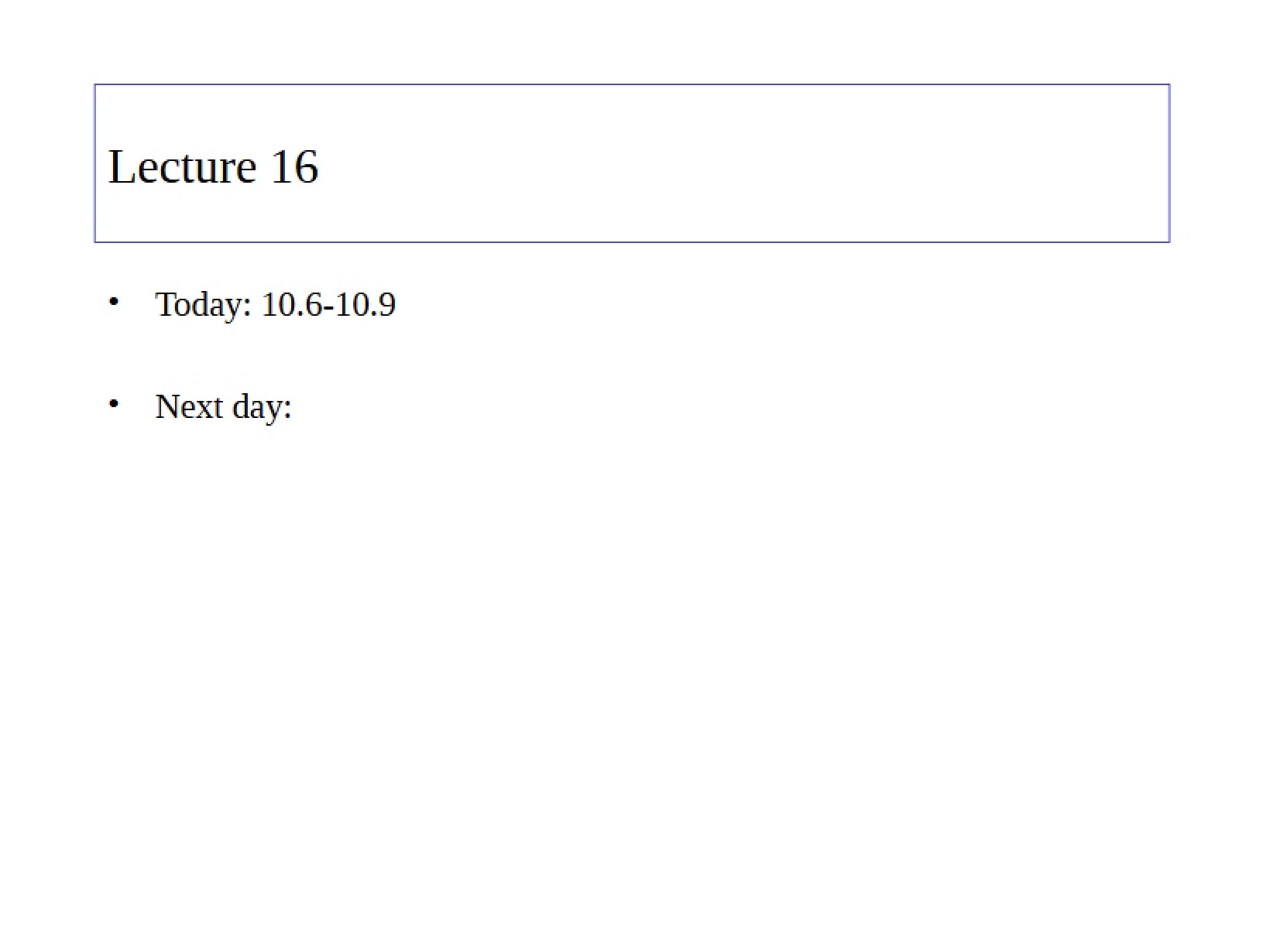 Sixteenth Lecture