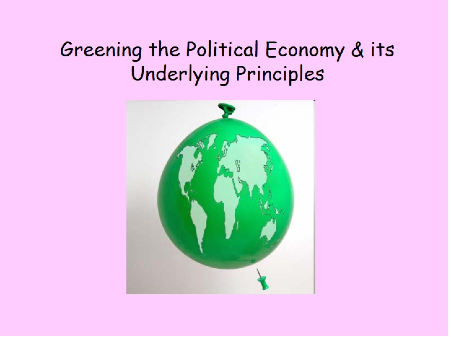 Principles of Greening the Political Economy